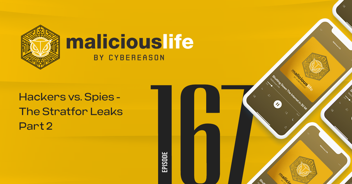 Malicious Life Podcast: Hackers vs. Spies - The Stratfor Leaks Part 2