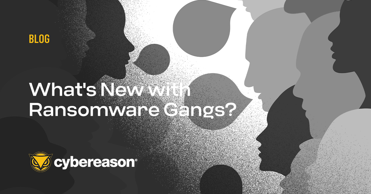 What's New with Ransomware Gangs?