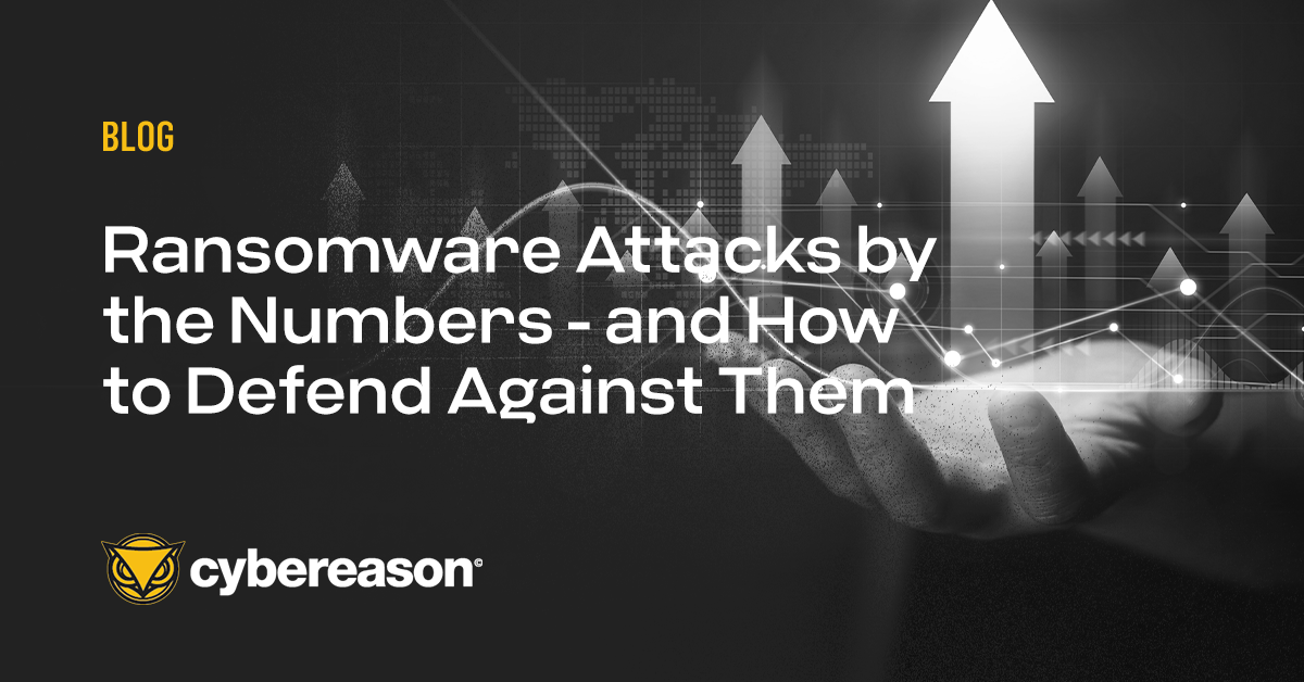 Ransomware Attacks by the Numbers - and How to Defend Against Them